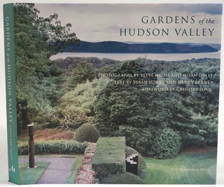 Item #26543 Gardens of the Hudson Valley. Susan Lowry, Nancy Berner. Steve Gross, Susan Daley,...