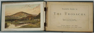 Tourist's Guide to the Trosachs; Souvenir of the Highlands, The Trosachs, Loch Katrine & Loch Lomond.