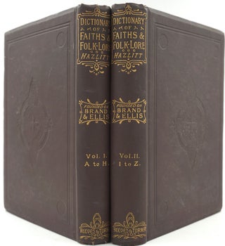Item #26568 Faiths and Folklore. A Dictionary of National Beliefs, Superstitions and Popular...