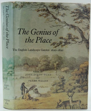 Item #26574 The Genius of the Place. The English Landscape Garden 1620-1820. John Dixon Hunt,...