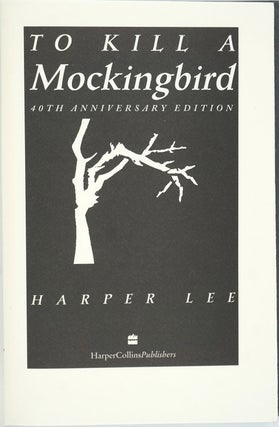 To Kill a Mockingbird [Signed 40th Anniversary Edition].