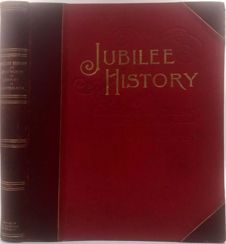 Item #2661 Jubilee Pictorial History of Churches of Christ in Australasia. A. B. Maston, edit.