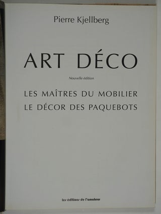 Item #26622 Art Deco Les Maitres du Mobilier, Le Decor des Paquebots. Pierre Kjellberg