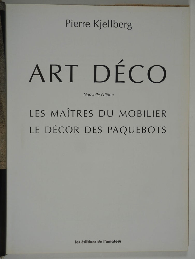 Item #26622 Art Deco Les Maitres du Mobilier, Le Decor des Paquebots. Pierre Kjellberg.