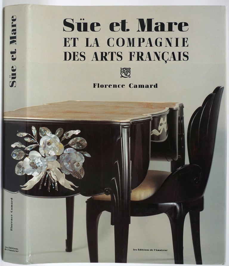 Item #26639 Sue et Mare et la Compagnie des Arts Francais. Florence Camard.