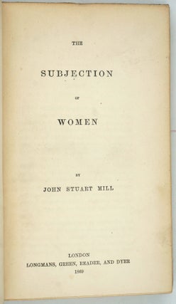 Item #26697 The Subjection of Women. John Stuart Mill