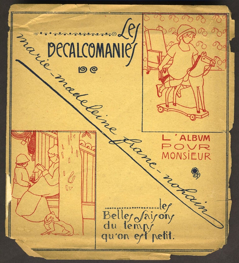 Item #26699 Les Decalcomanies. L'Album pour Monsieur. Les Belles Saisons du temps qu'on est petit. Childrens, Marie Madeleine Franc-Nohain.