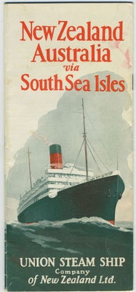 Item #26715 New Zealand, Australia via South Sea Isles. Travel Brochure. Union Steamship Co. of...