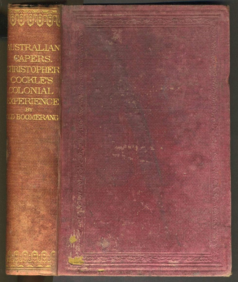 Item #26727 Australian Capers: Or Christopher Cockle's Colonial Experience. Old Boomerang, Houlding J. R.