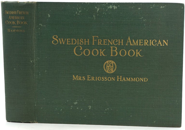 Item #26755 The Swedish, French, American Cook Book. Mrs. Ericsson Hammond.