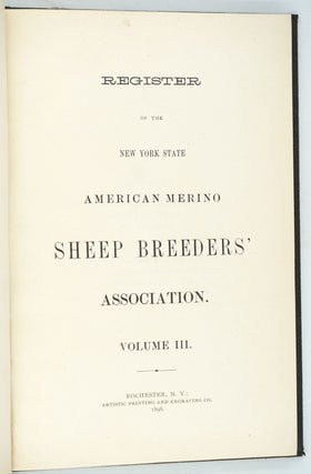 Register of the New York State American Merino Sheep Breeders' Association, vol. I and III.