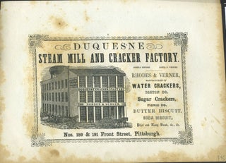 Item #26833 Duquesne Steam Mill and Cracker Factory, Rhodes & Verner advertising for Pittsburgh...