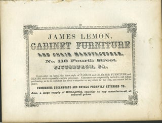 Item #26841 James Lemon of Pittsburgh, advertising for Cabinet Furniture firm with View from the...