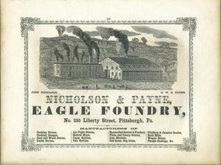 Item #26845 Nicholson & Payne, Eagle Foundry, Pittsburgh merchant advertising with Lake of...