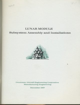 Lunar Module: Subsystem Assembly and Installations.