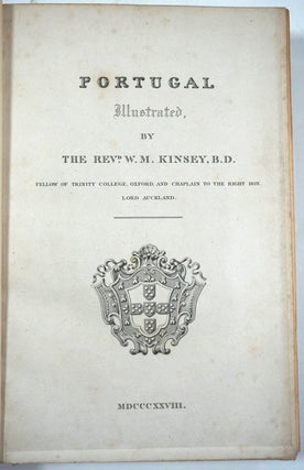 Portugal Illustrated, by The Revd. W.M. Kinsey, B.D.