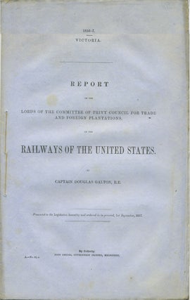 Item #26964 Report on the Railways of the United States of the Lords of the Committee of Privy...
