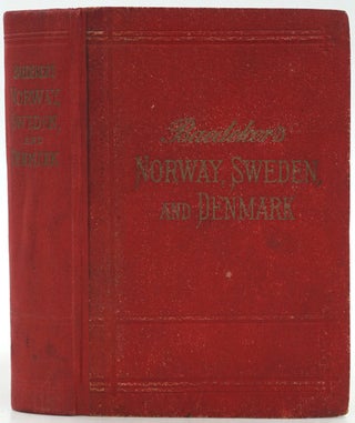 Item #26979 Norway, Sweden and Denmark. Handbook for Travellers. K. Baedeker