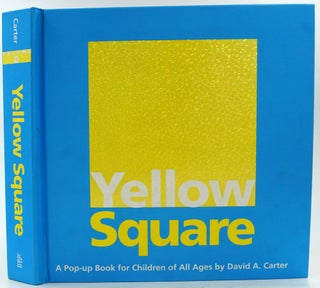 Item #27013 Yellow Square. A Pop-up Book for Children of All Ages. David A. Carter