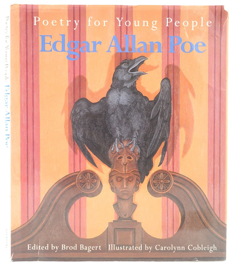 Item #27018 Poetry for Young People, Edgar Allan Poe. Brod Bagert, Carolynn Cobleigh, ills.