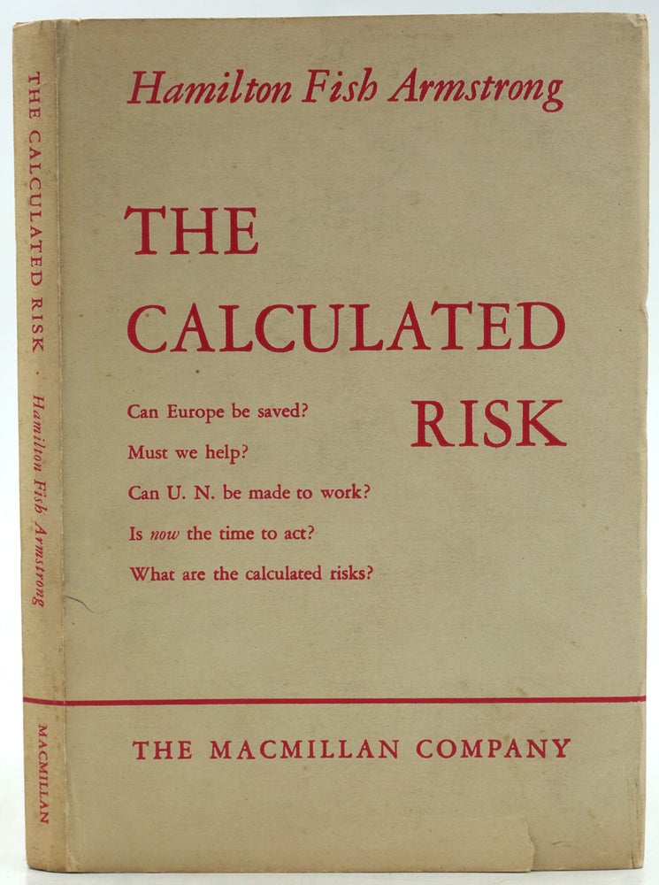 Item #27030 The Calculated Risk. Hamilton Fish Armstrong.
