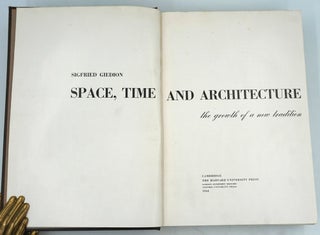 Item #27031 Space, Time and Architecture, the growth of a new tradition. Sigfried Giedion