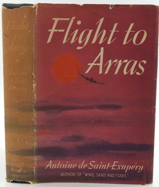 Item #27034 Flight to Arras. Antoine De Saint-Exupery