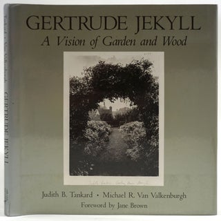 Item #27042 Gertrude Jekyll. A Vision of Garden and Wood. Judith B. Tankard, Michael Van...