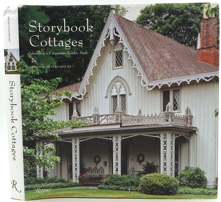 Item #27045 Storybook Cottages. America's Carpenter Gothic Style. Gladys Montgomery.