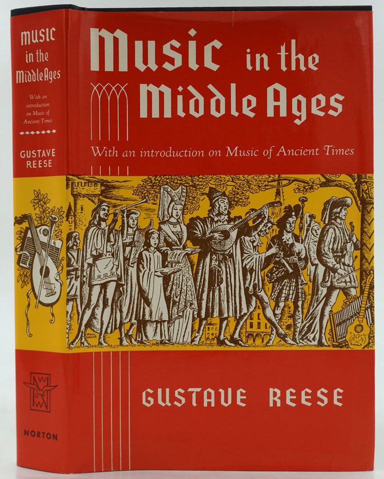 Item #27061 Music in the Middle Ages with an Introduction on the Music of Ancient Times. Gustave Reese.