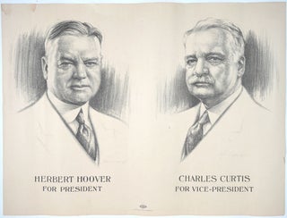 Item #27136 Herbert Hoover for President, Charles Curtis for Vice-President, Poster. John Doctoroff