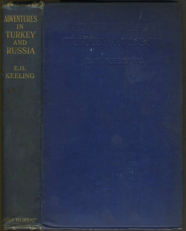 Item #27159 Adventures in Turkey and Russia. E. H. Keeling.