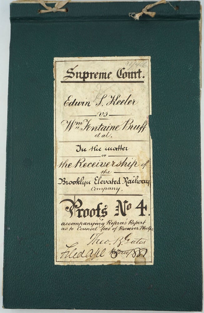 Item #27205 Brooklyn Elevated Railway Company - Receivership 1885-1899. Brooklyn, Railways, Tammany Hall.