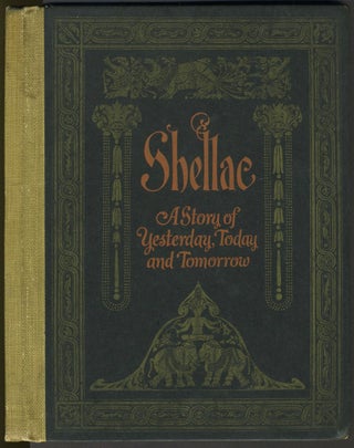 Item #27245 Shellac: A Story of Yesterday, Today and Tomorrow. Elizabeth Brownell Crandall