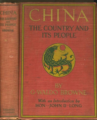 Item #27292 China. The Country and its People. G. Waldo Browne