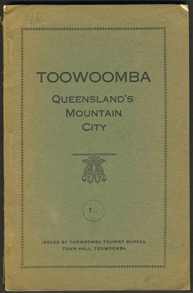 Item #27319 Toowoomba. Queensland's Mountain Resort. Information for Tourists. Industries of Downs