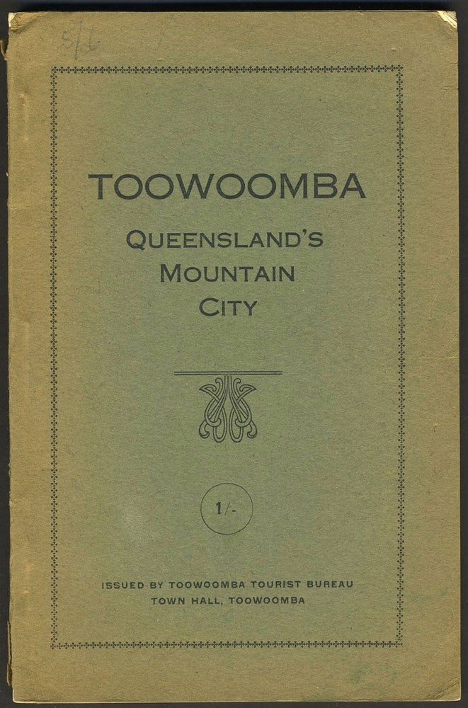 Item #27319 Toowoomba. Queensland's Mountain Resort. Information for Tourists. Industries of Downs.