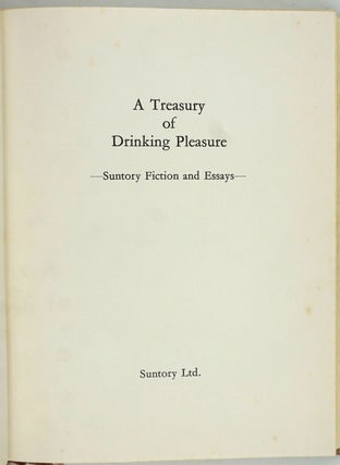 A Treasury of Drinking Pleasure - Suntory Fiction and Essays.