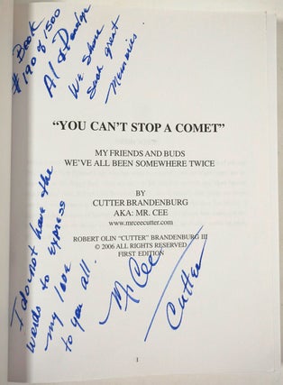You Can't Stop a Comet: My Friends and Buds We've All Been Somewhere Twice.
