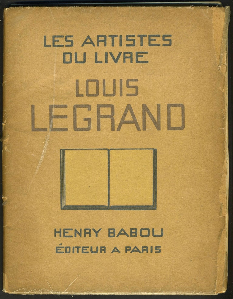 Item #27389 Louis Legrand. Les Artistes du Livre. Henry Babou, Camille Mauclair.