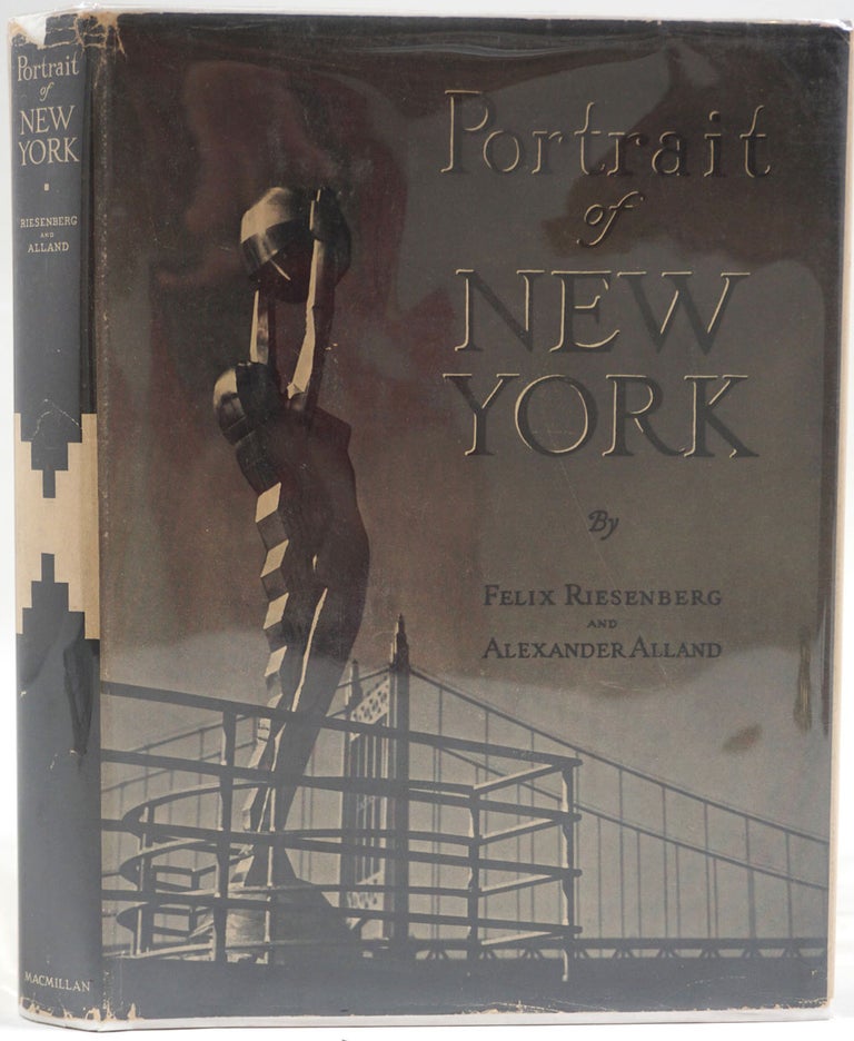 Item #27410 Portrait of New York. Felix Riesenberg, Alexander Alland, photography.