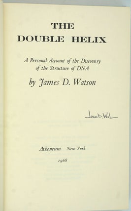 The Double Helix. A Personal Account of the Discovery of the Structure of DNA.