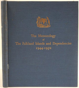 Item #27454 The Meteorology of the Falkland Islands & Dependencies 1944-1950. J. Pepper