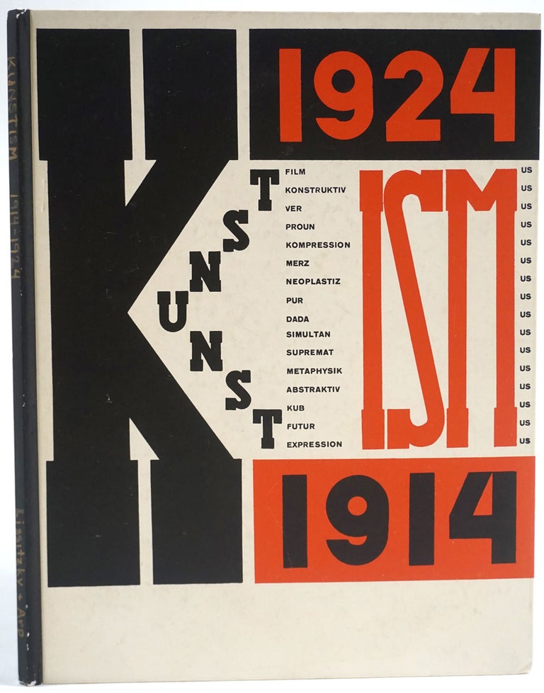 Item #27459 Die Kunstismen 1914-1924 Les Ismes de L'Art, The Isms of Art. El Lissitzky, Hans Arp.