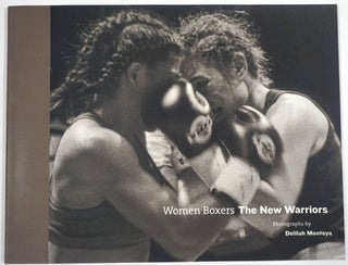 Item #27460 Women Boxers. The New Warriors. Delilah Montoya, Maria Teresa Marquez, C. Ondine Chavoya