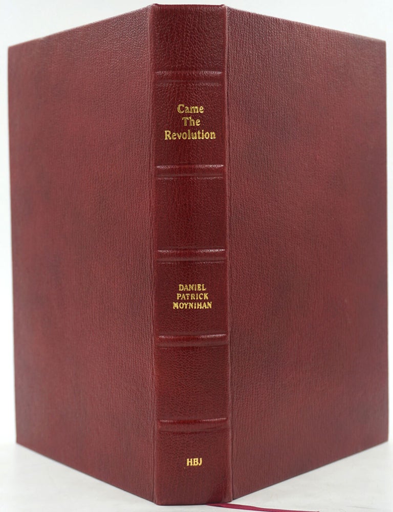 Item #27471 Came the Revolution. Argument in the Reagan Era. Daniel Patrick Moynihan.