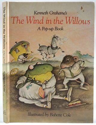 Item #27575 The Wind in the Willows, A Pop-up Book. Kenneth Grahame, Babette Cole, James Roger...