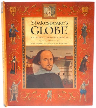 Item #27576 Shakespeare's Globe, and Interactive Pop-up Theatre. Toby Forward, Juan Wijngaard