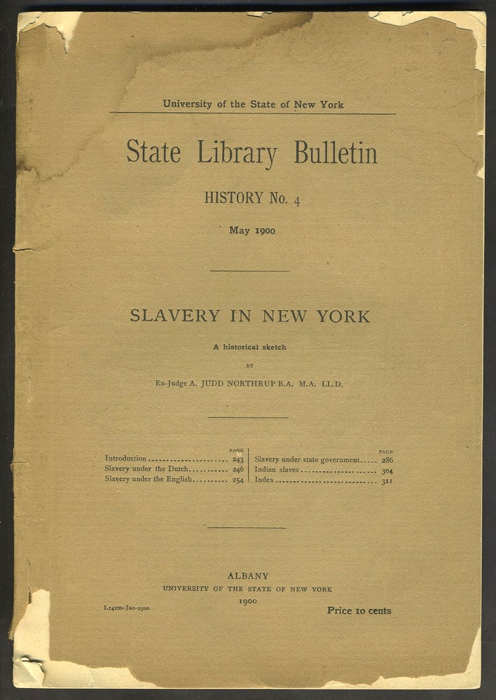 Item #27597 Slavery in New York: A Historical Sketch. A. Judd Northrup.