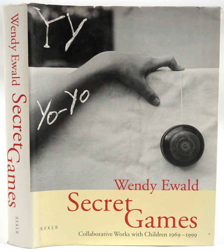 Item #27612 Secret Games, Collaborative Works with Children 1969-1999. Wendy Ewald.